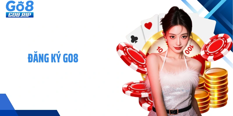 Đăng ký GO8