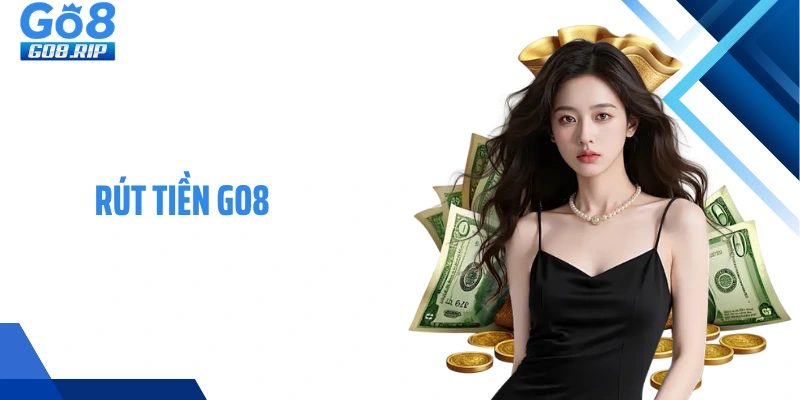 Rút Tiền GO8